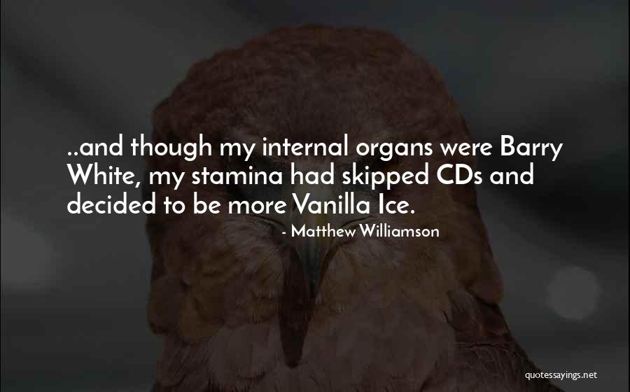 Matthew Williamson Quotes 437383