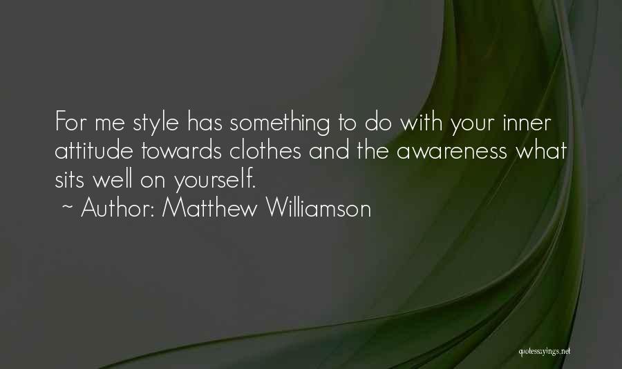 Matthew Williamson Quotes 448283