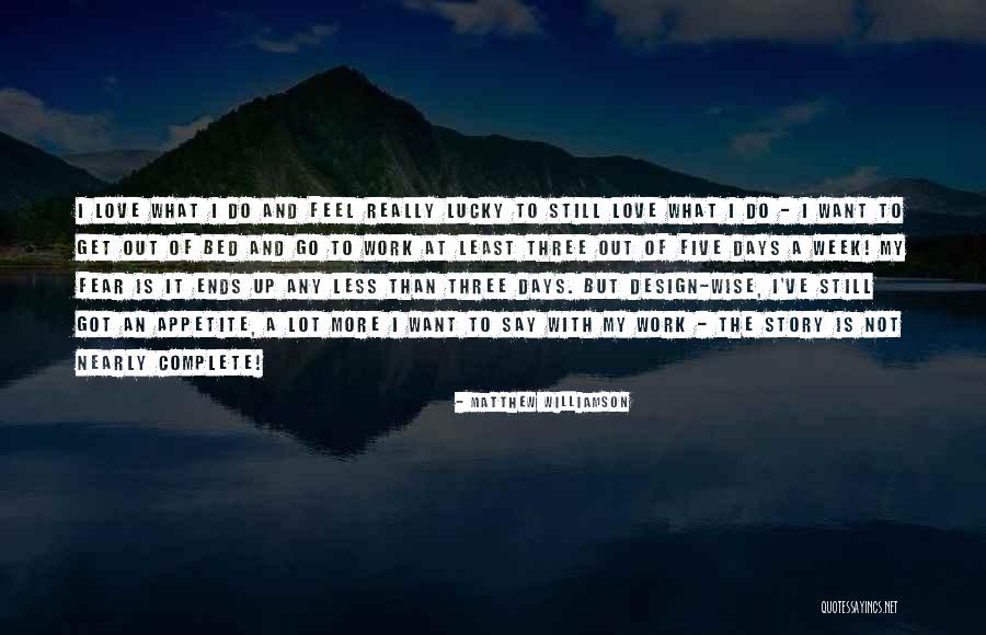 Matthew Williamson Quotes 759161 Matthew Williamson Quotes 759161