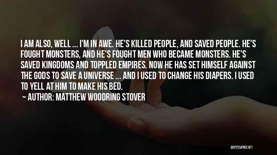 Matthew Woodring Stover Quotes 1118511