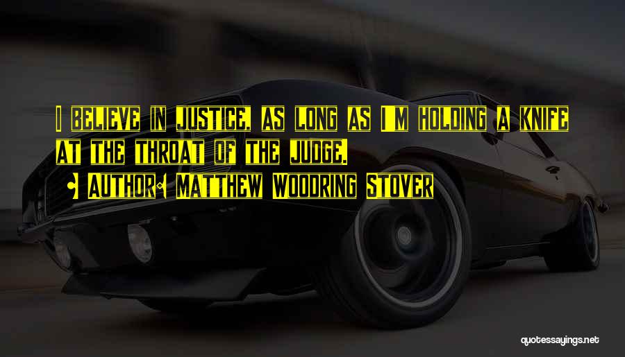 Matthew Woodring Stover Quotes 1327836