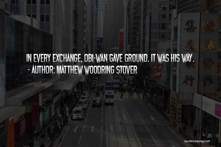 Matthew Woodring Stover Quotes 1742879