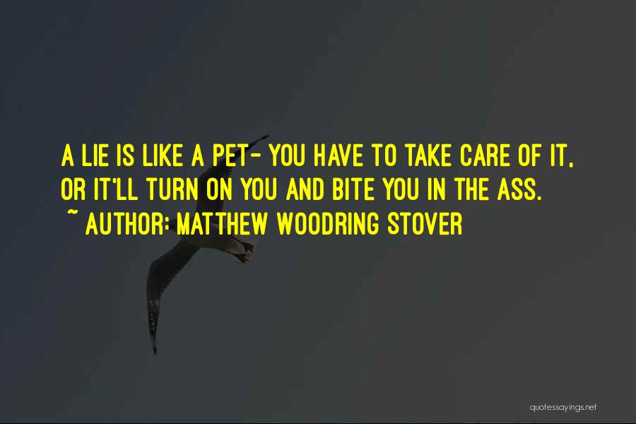 Matthew Woodring Stover Quotes 2204886