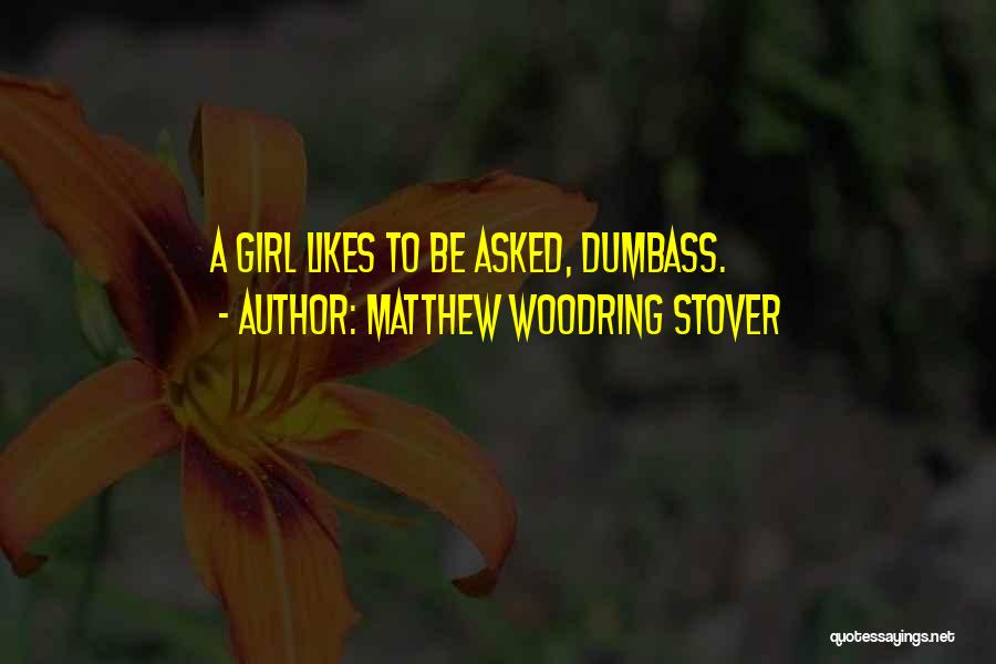 Matthew Woodring Stover Quotes 443792