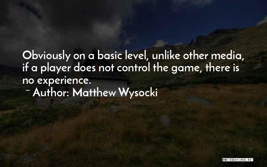 Matthew Wysocki Quotes 2163216