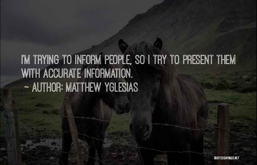 Matthew Yglesias Quotes 1543319