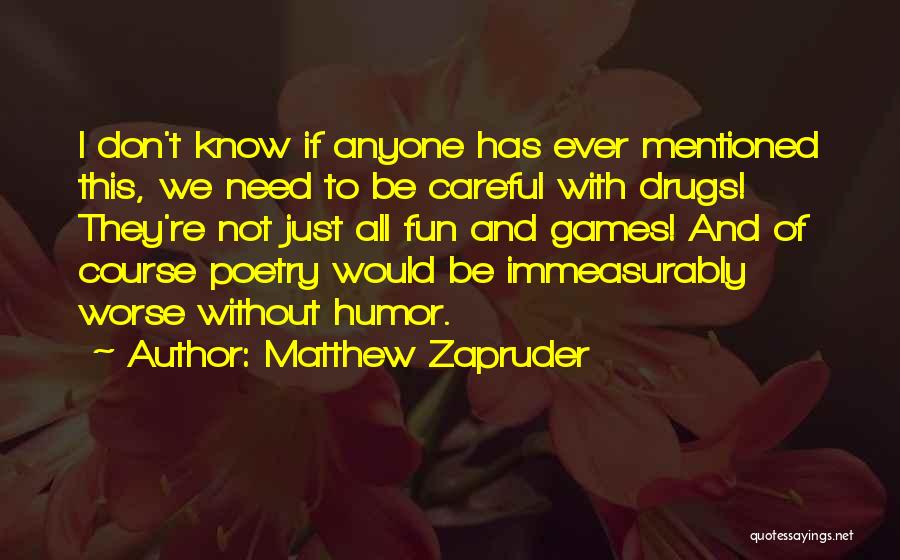 Matthew Zapruder Quotes 1829407