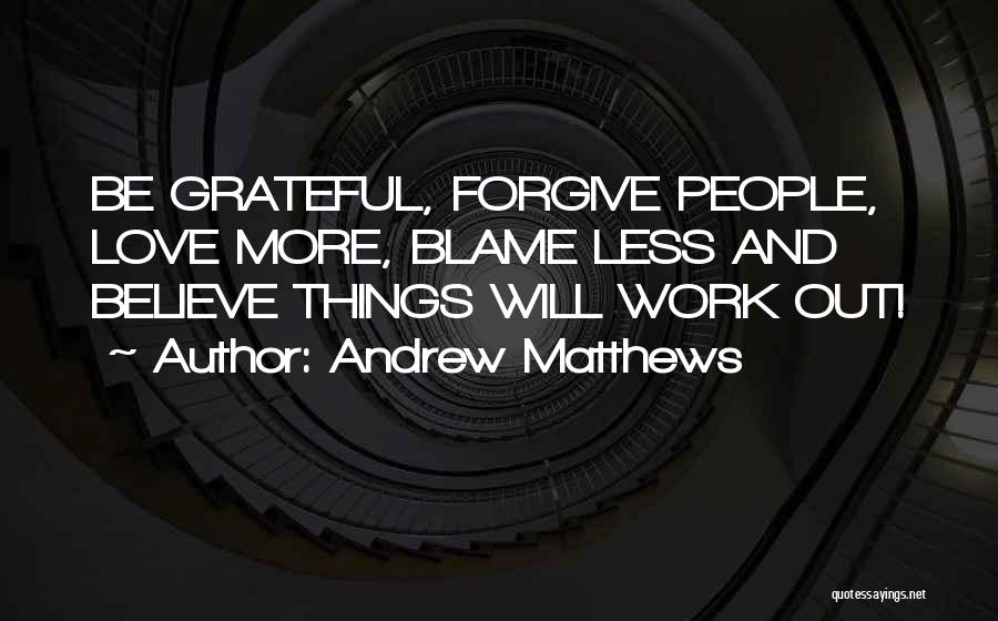 Matthews Quotes By Andrew Matthews