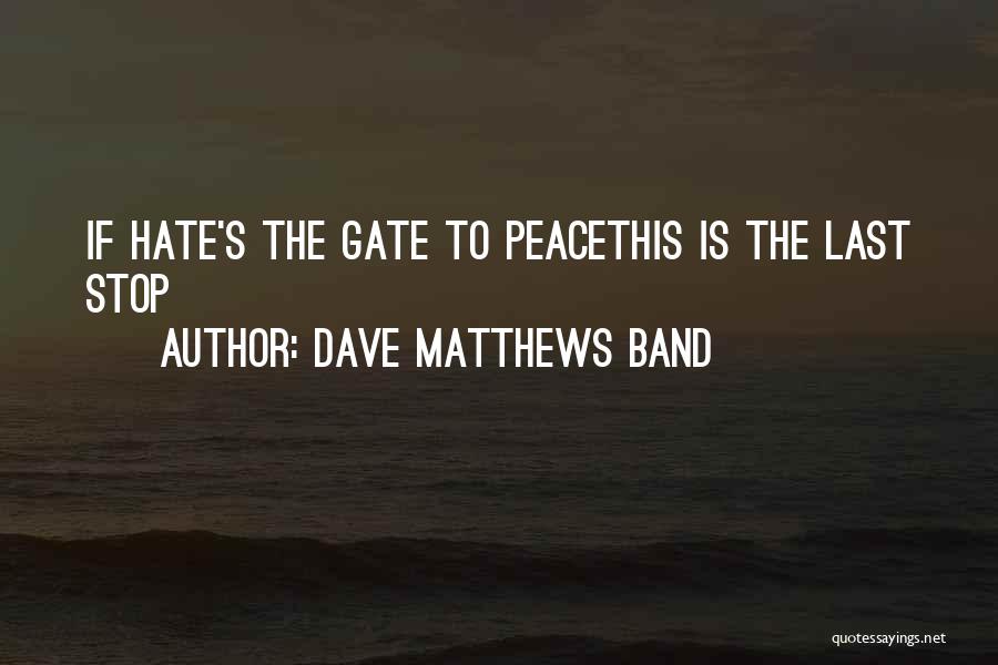 Matthews Quotes By Dave Matthews Band