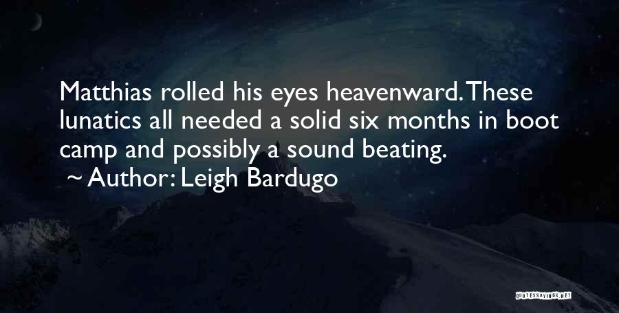 Matthias Quotes By Leigh Bardugo