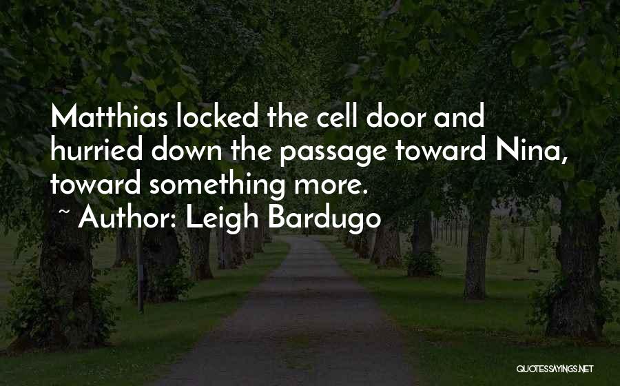 Matthias Quotes By Leigh Bardugo