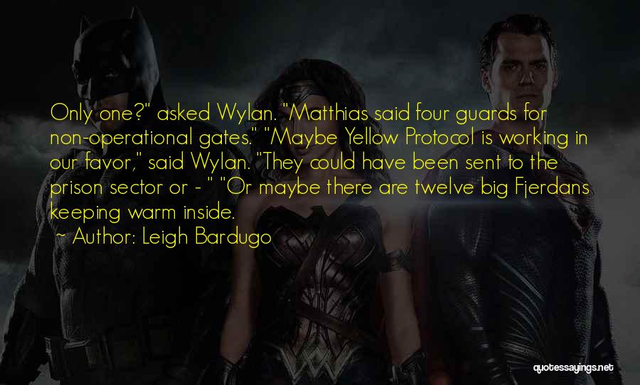 Matthias Quotes By Leigh Bardugo