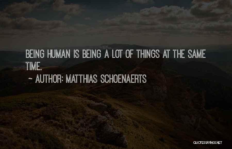 Matthias Quotes By Matthias Schoenaerts