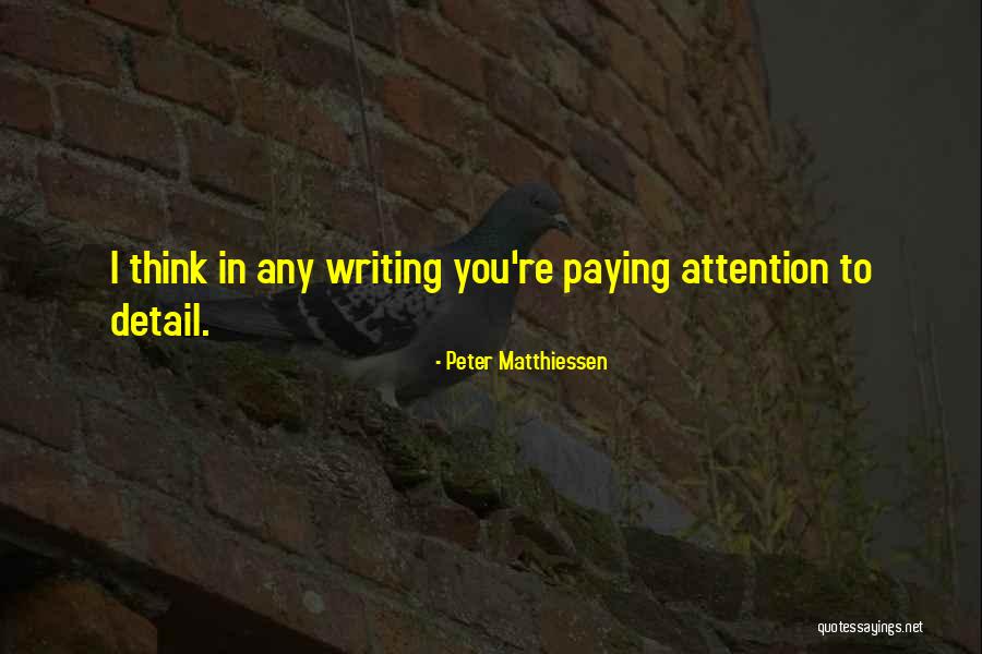 Matthiessen Quotes By Peter Matthiessen Matthiessen Quotes By Peter Matthiessen