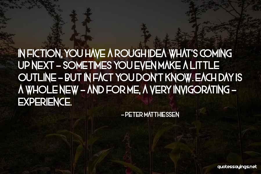 Matthiessen Quotes By Peter Matthiessen Matthiessen Quotes By Peter Matthiessen