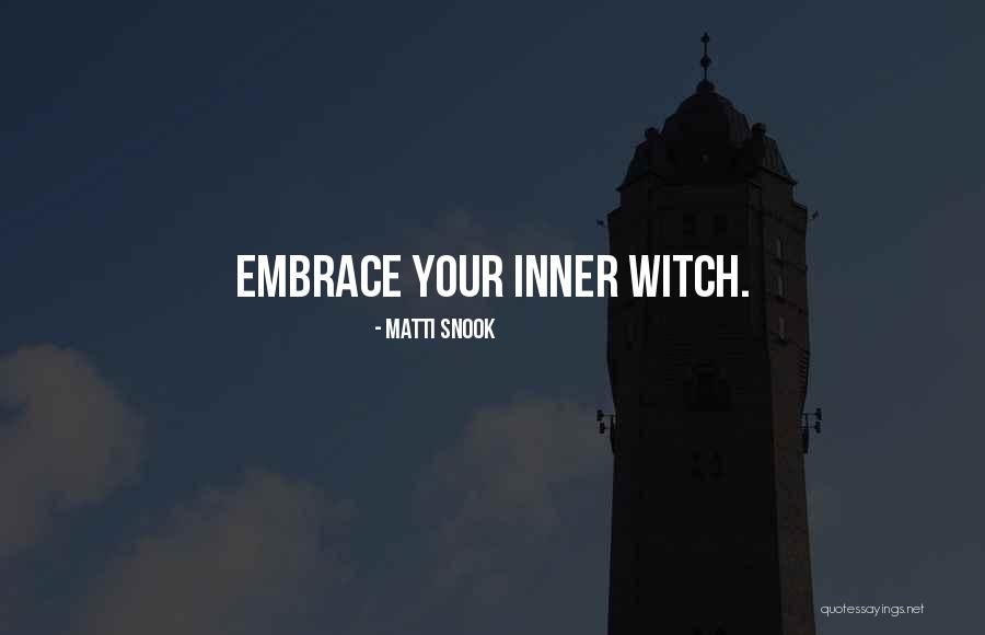 Matti Snook Quotes 894304