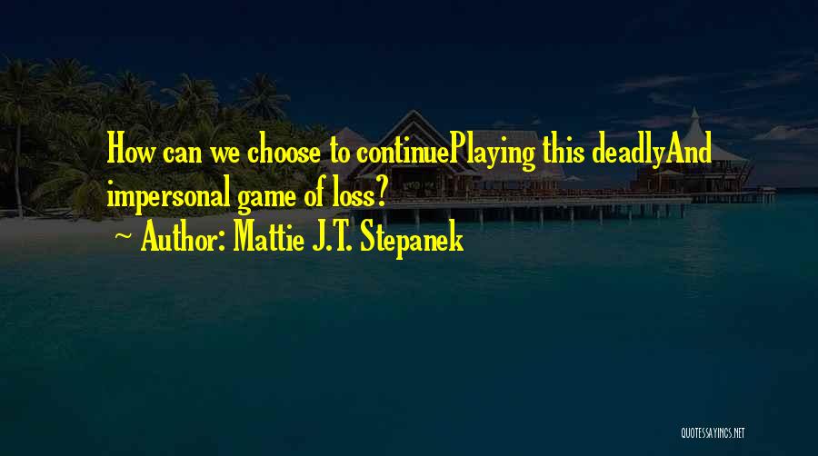 Mattie J.T. Stepanek Quotes 821206