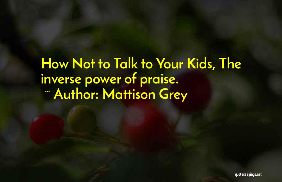 Mattison Grey Quotes 921575