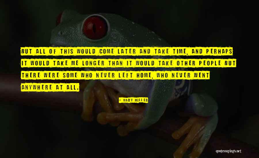 Mattiuzzo Quotes By Mary Miller Mattiuzzo Quotes By Mary Miller