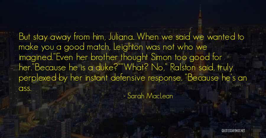 Mattoid Quotes By Sarah MacLean Mattoid Quotes By Sarah MacLean