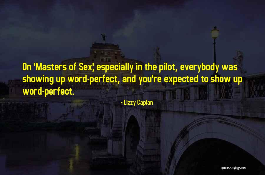 Mattom Church Quotes By Lizzy Caplan Mattom Church Quotes By Lizzy Caplan