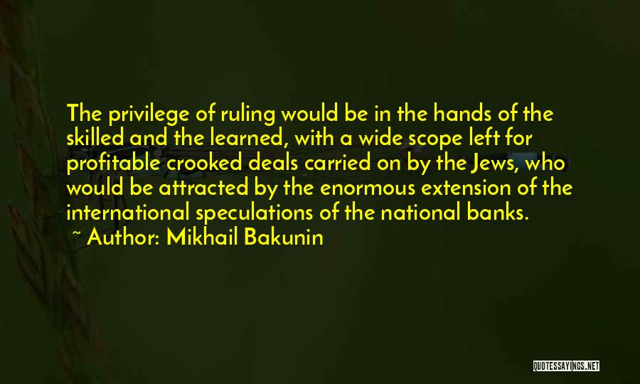 Mattompang Quotes By Mikhail Bakunin