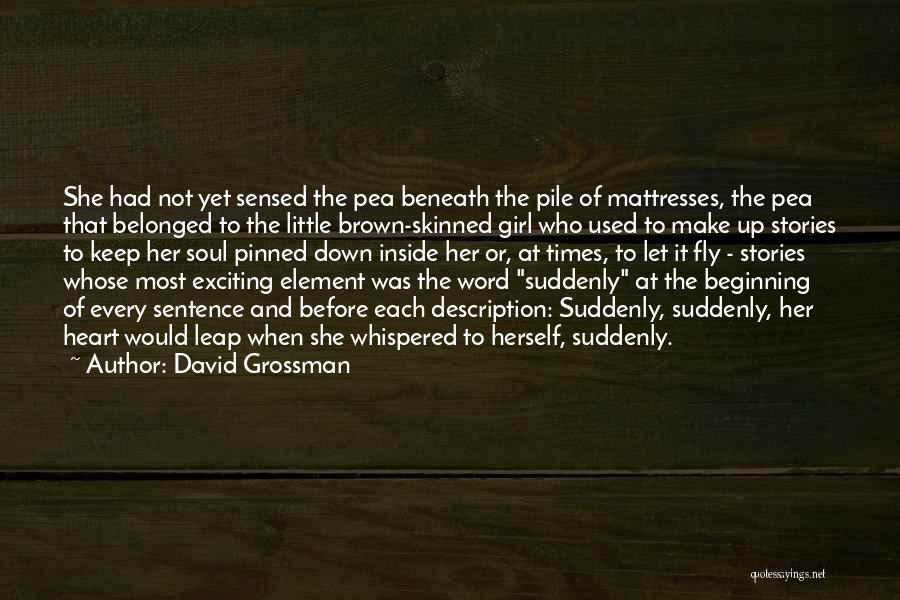 Mattresses Quotes By David Grossman