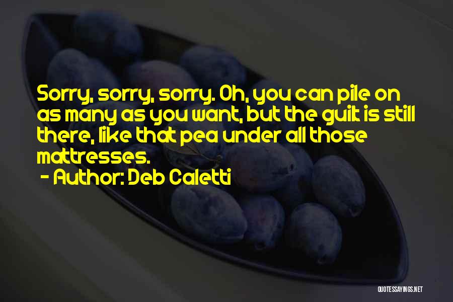 Mattresses Quotes By Deb Caletti