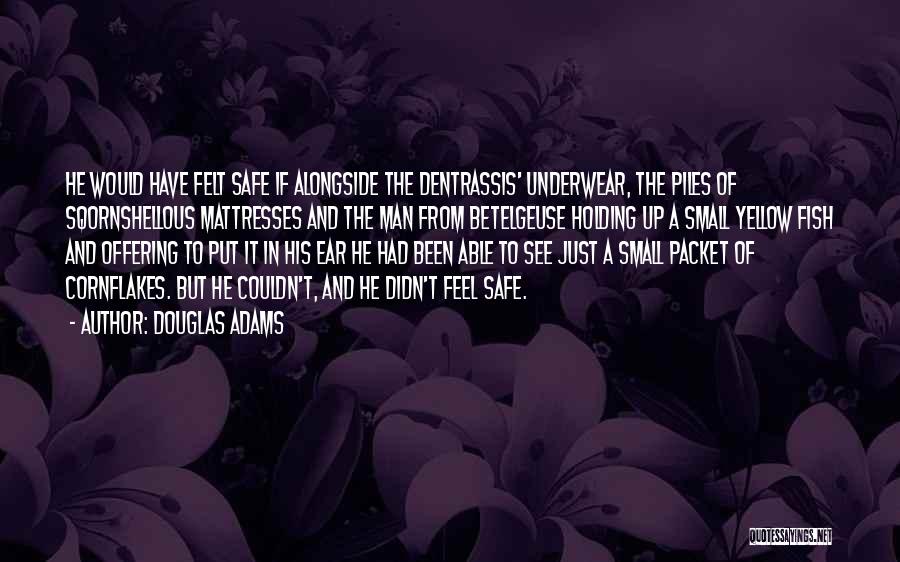 Mattresses Quotes By Douglas Adams