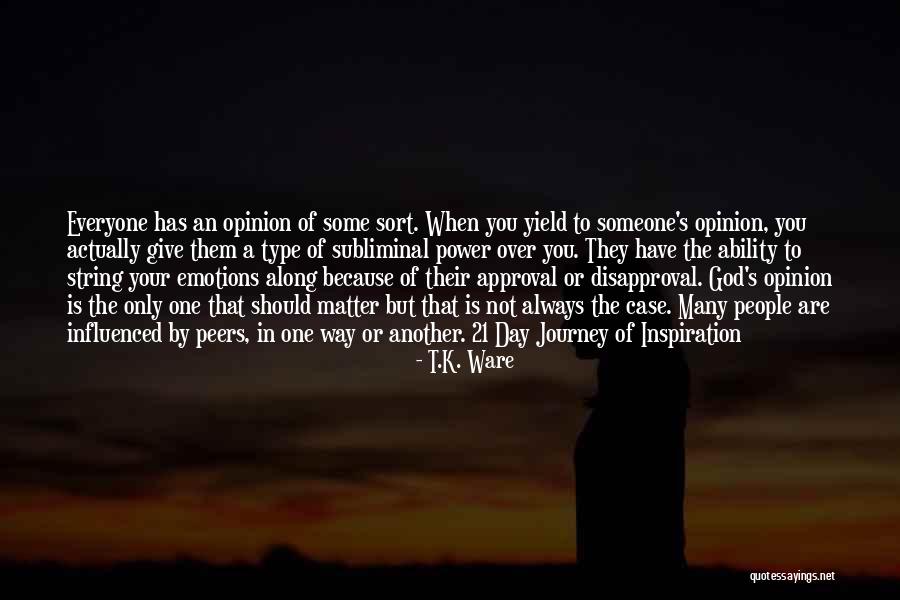 Mattsson Helena Quotes By T.K. Ware Mattsson Helena Quotes By T.K. Ware