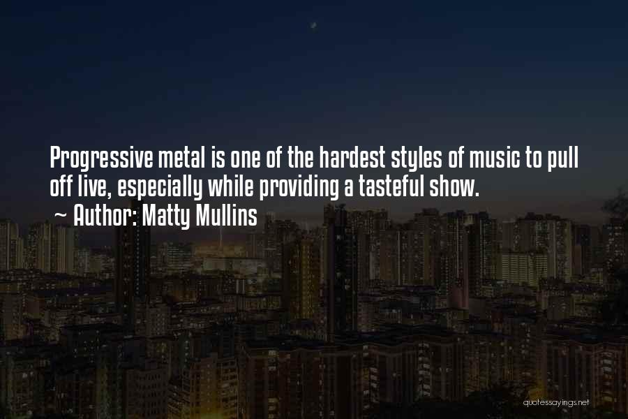 Matty B Quotes By Matty Mullins