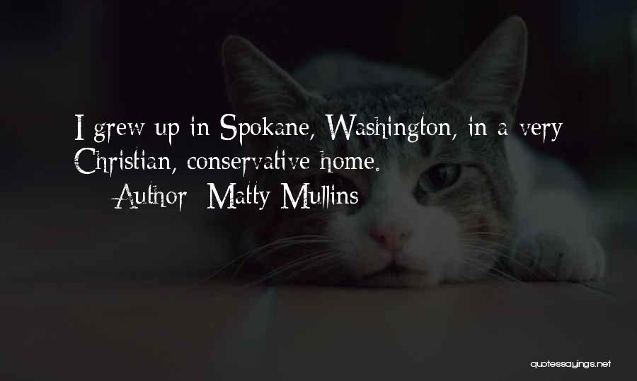 Matty Mullins Quotes 1830785