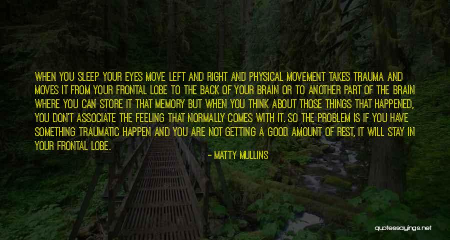 Matty Mullins Quotes 794598 Matty Mullins Quotes 794598
