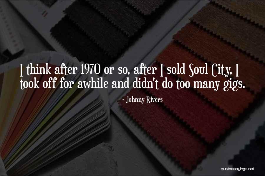 Matulewicz Konin Quotes By Johnny Rivers Matulewicz Konin Quotes By Johnny Rivers