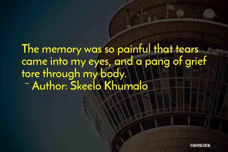 Matulic Klinika Quotes By Skeelo Khumalo