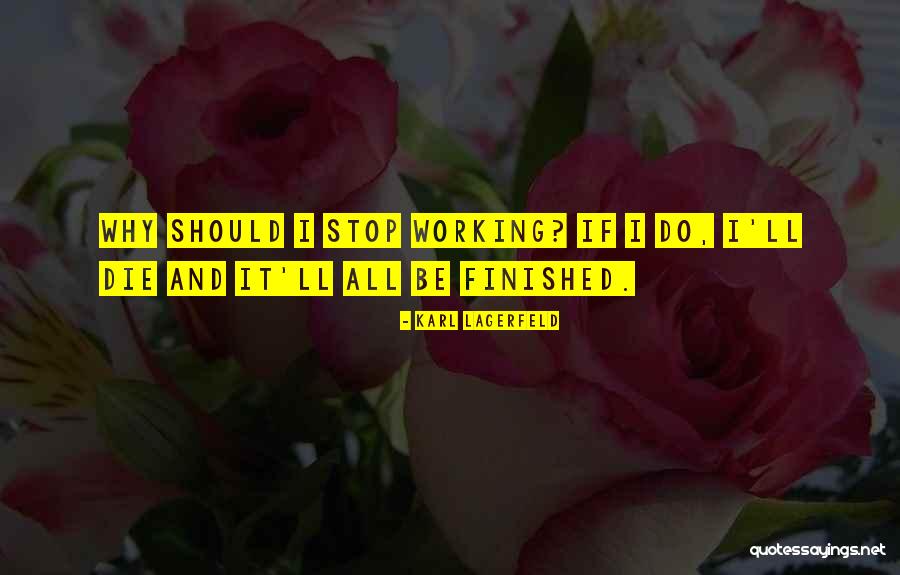 Matulic Tonci Quotes By Karl Lagerfeld