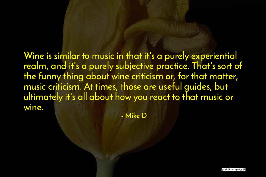 Matulic Tonci Quotes By Mike D