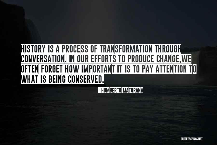 Maturana Quotes By Humberto Maturana Maturana Quotes By Humberto Maturana