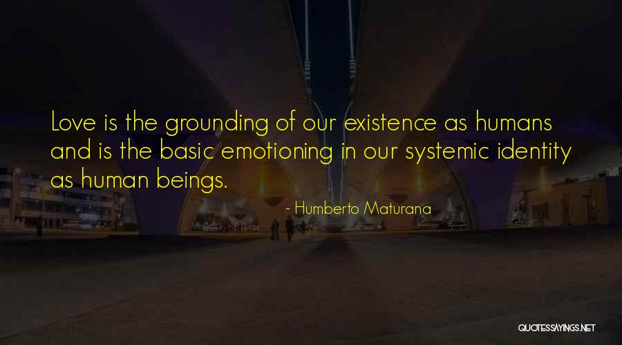 Maturana Quotes By Humberto Maturana Maturana Quotes By Humberto Maturana