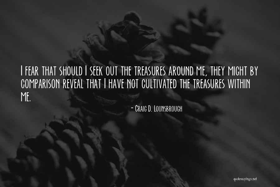 Maturation Quotes By Craig D. Lounsbrough Maturation Quotes By Craig D. Lounsbrough
