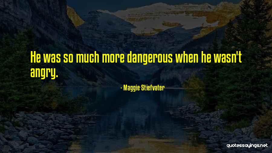 Maturational Pronunciation Quotes By Maggie Stiefvater