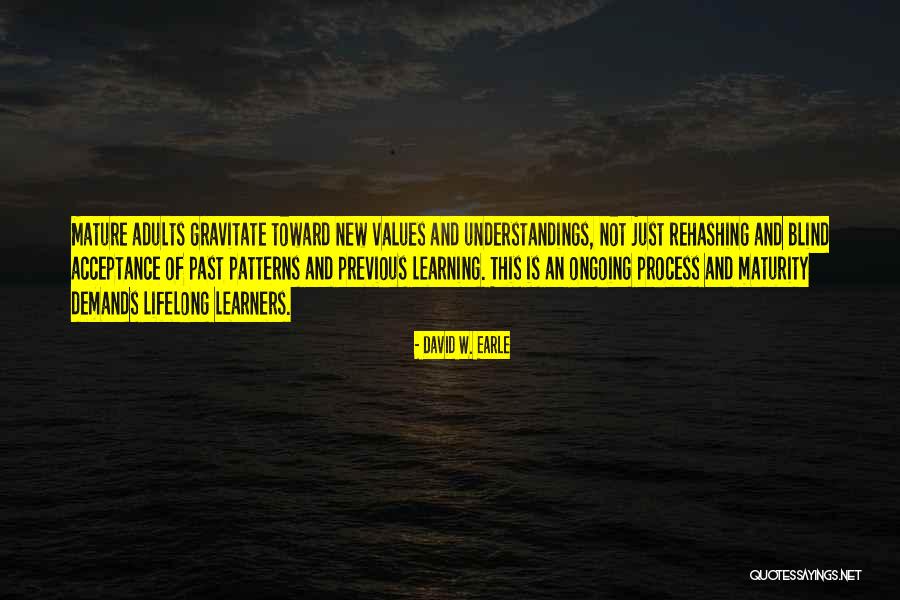 Mature Adults Quotes By David W. Earle Mature Adults Quotes By David W. Earle