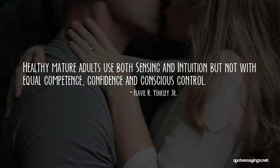 Mature Adults Quotes By Flavil R. Yeakley Jr. Mature Adults Quotes By Flavil R. Yeakley Jr.