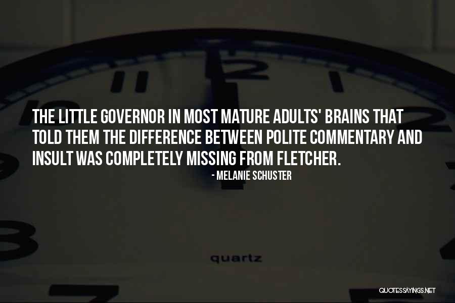 Mature Adults Quotes By Melanie Schuster Mature Adults Quotes By Melanie Schuster
