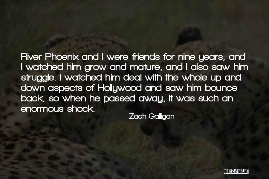 Mature Friends Quotes By Zach Galligan