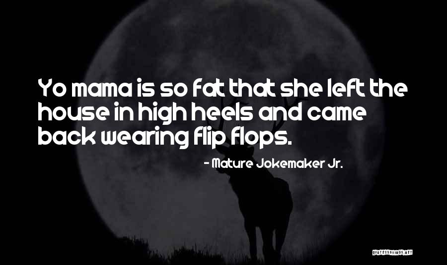Mature Jokemaker Jr. Quotes 970252 Mature Jokemaker Jr. Quotes 970252