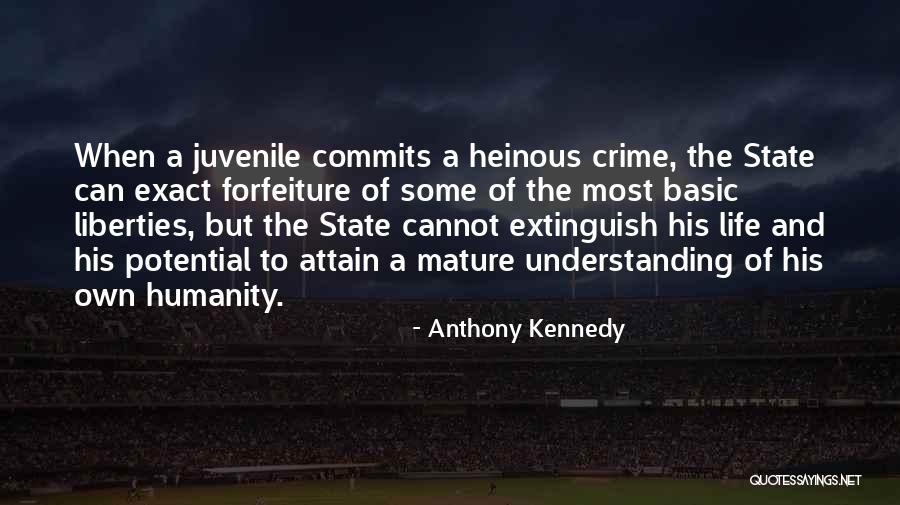 Mature Life Quotes By Anthony Kennedy Mature Life Quotes By Anthony Kennedy