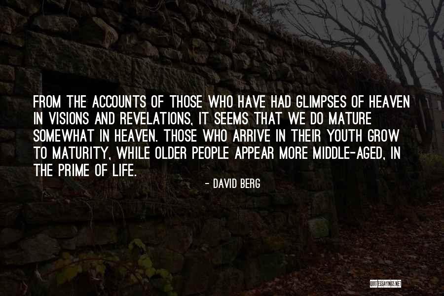 Mature Life Quotes By David Berg Mature Life Quotes By David Berg