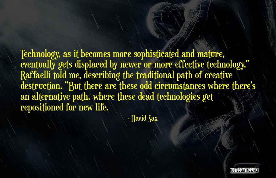 Mature Life Quotes By David Sax Mature Life Quotes By David Sax