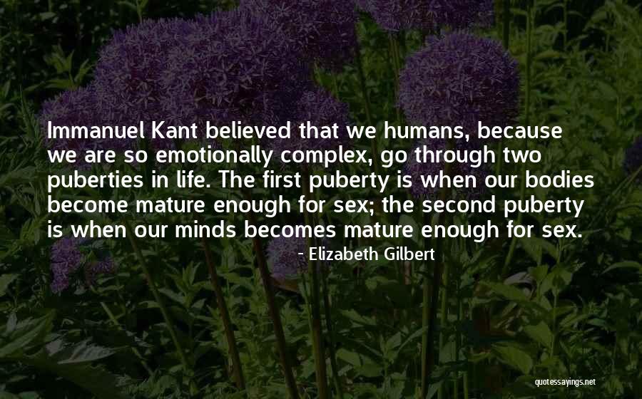Mature Life Quotes By Elizabeth Gilbert Mature Life Quotes By Elizabeth Gilbert